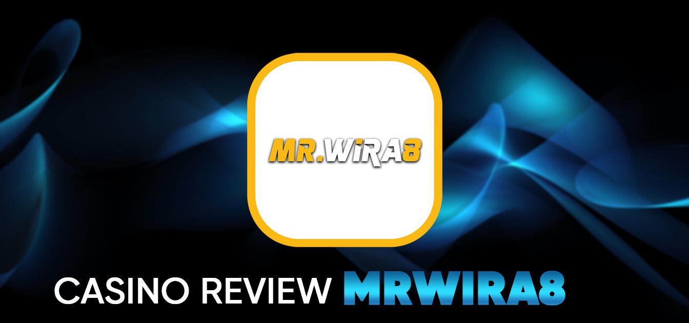 MrWira8 Casino Review 2025: Free Credit No Deposit & Trusted Online Casino Malaysia