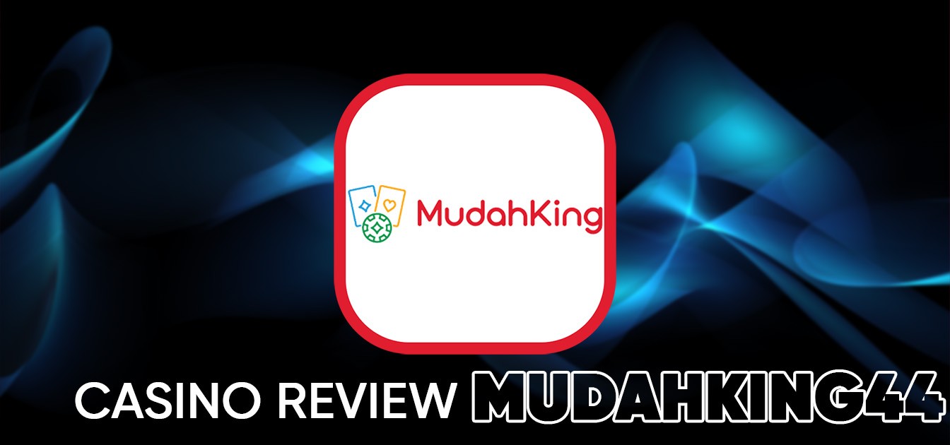 MudaKing44 - Trusted Online Casino Malaysia 2025